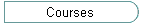 Courses