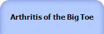 Arthritis of the Big Toe