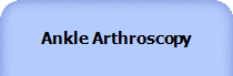 Ankle Arthroscopy